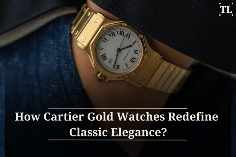 How Cartier Gold Watches Redefine Classic Elegance?