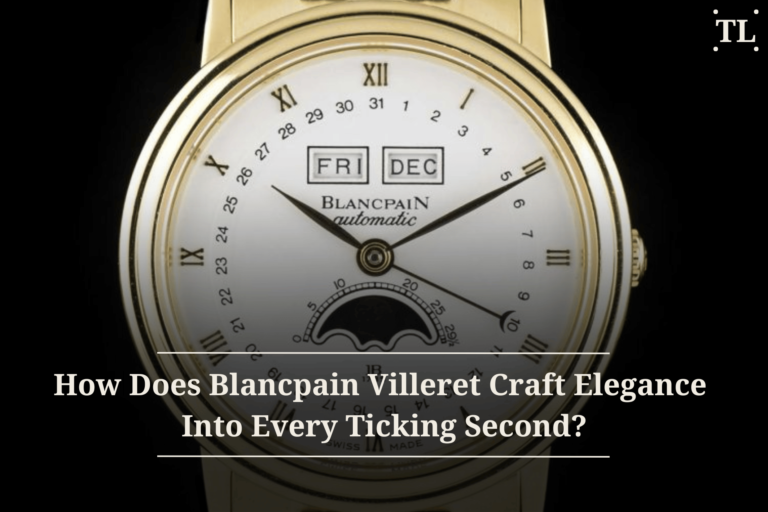 How Does Blancpain Villeret Craft Elegance into Every Ticking Second?