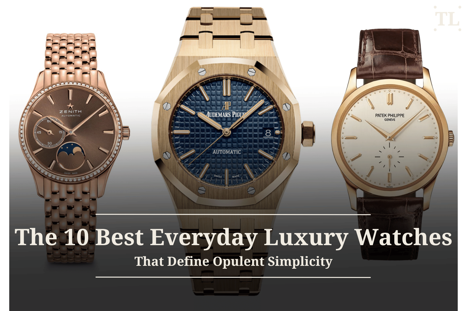 Best Everyday Luxury Watches